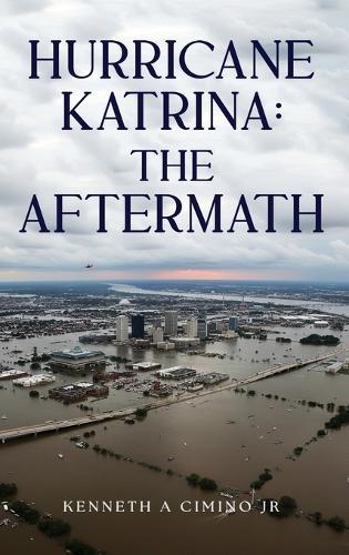 Hurricane Katrina: The Aftermath