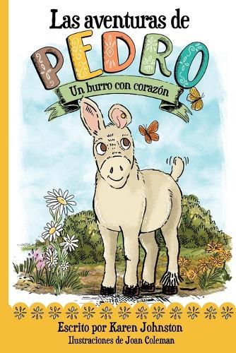 Las aventuras de Pedro: Un burro con corazón