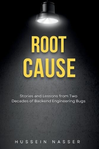Root cause: Stories and Lessons from Two Decades of Backend Engineering Bugs