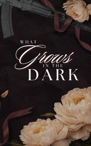 What Grows in the Dark