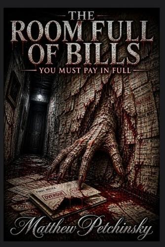The Room Full of Bills: You Must Pay in Full