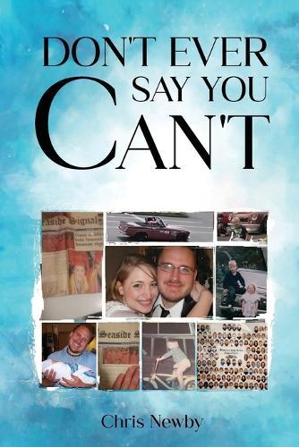 Don't Ever Say You Can't
