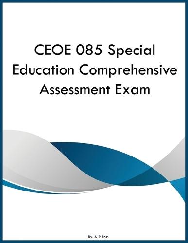 CEOE 085 Special Education Comprehensive Assessment Exam