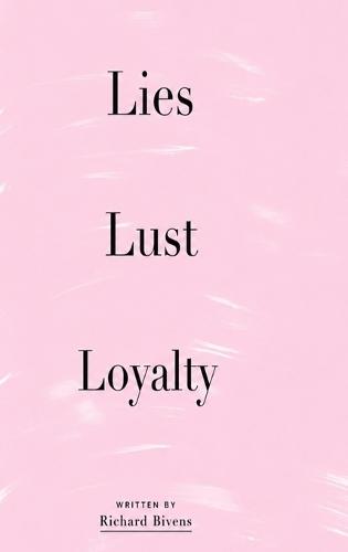 Lies Lust Loyalty