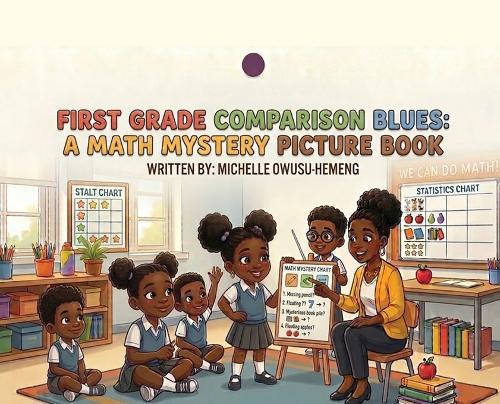 First Grade Comparison Blues: A Math Mystery Picture Book