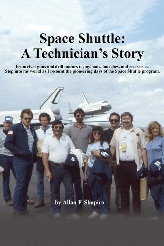 Space Shuttle: A Technician's Story