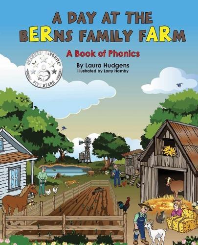 A Day At The Berns Family Farm: A Book Of Phonics