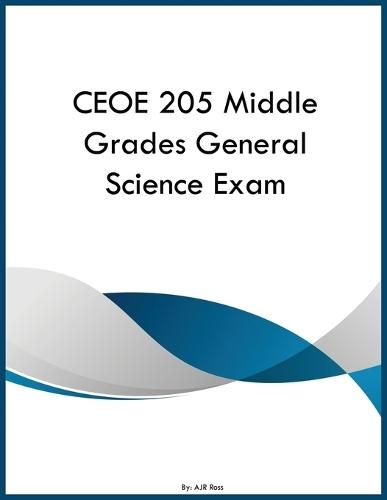 CEOE 205 Middle Grades General Science Exam