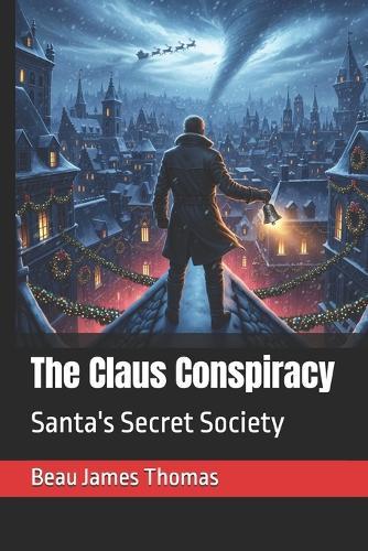 The Claus Conspiracy: Santa's Secret Society