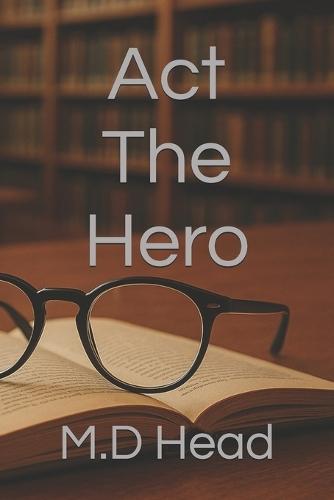 Act The Hero