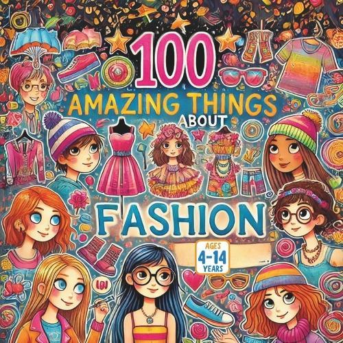 100 Amazing Things About Fashion