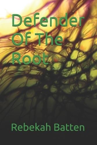 Defender Of The Root