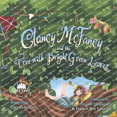 Clancy McFancy and the Tree with Bright Green Leaves
