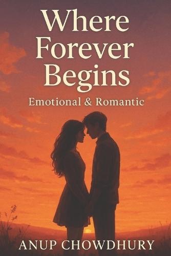 Where Forever Begins: A love story that leaves a scar