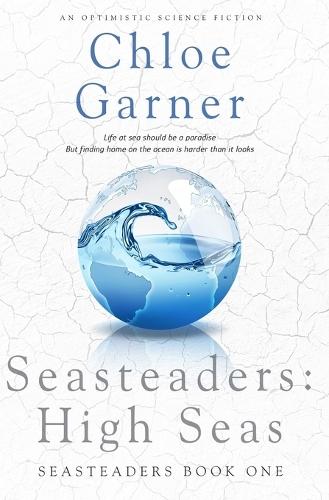 Seasteaders: High Seas