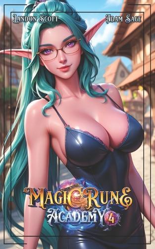 Magic Rune Academy 4: An Urban Fantasy Adventure