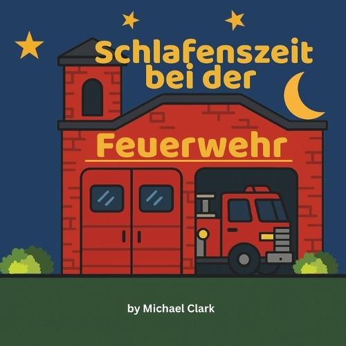 Schlafenszeit bei der Feuerwache
