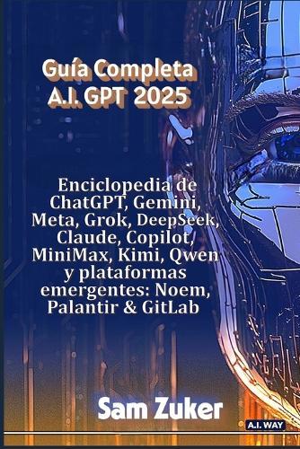 La Guía Completa de Modelos de IA 2025