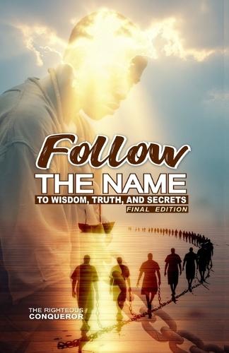 Follow the Name: To wisdom, truth, and secrets