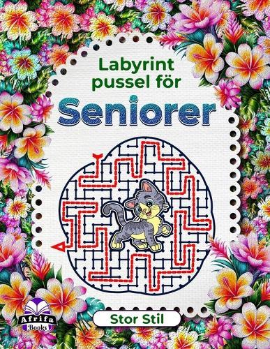 Labyrintpussel för seniorer Stor stil, Kattaktivitetsbok för minnesförbättring: Logik- och hjärnspel för äldre för att hålla gamla skarpa sinnen