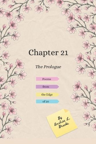 Chapter 21: The Prologue ( Poems from the Edge of 20 )