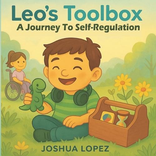 Leo's Toolbox: A Journey To Self-Regulation