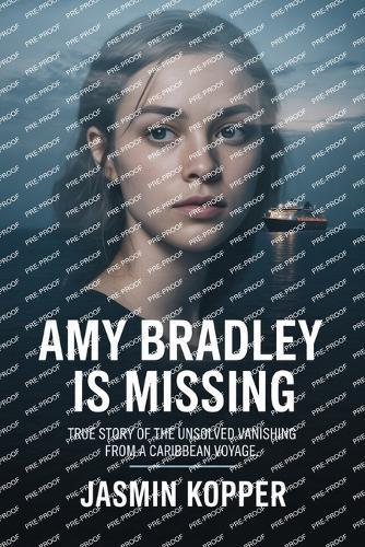 Amy Bradley Is Missing: True Story of the Unsolved Vanishing from a Caribbean Voyage.