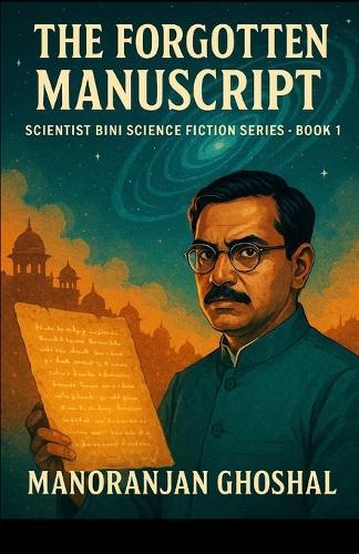 The Forgotten Manuscript: Scientist Bini Science Fiction Series book 1