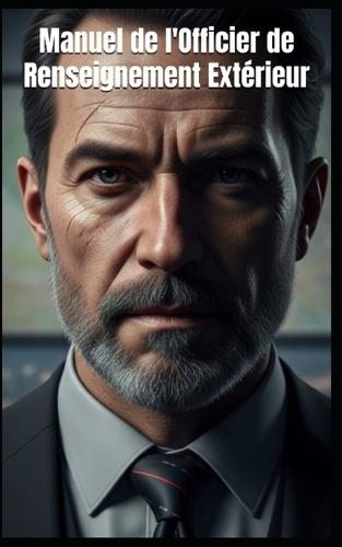 Manuel de l'Officier de Renseignement Extérieur