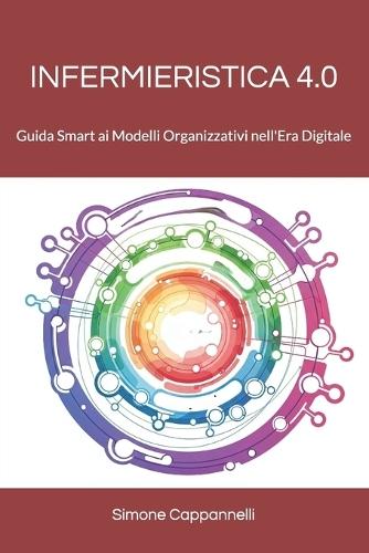 Infermieristica 4.0: Guida Smart ai Modelli Organizzativi nell'Era Digitale