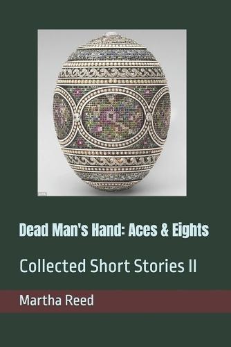 Dead Man's Hand: Aces & Eights: Collected Short Stories