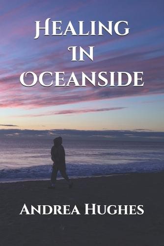 Healing In Oceanside