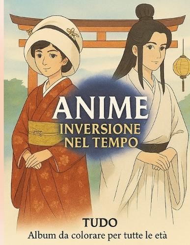 Anime - Inversione nel Tempo