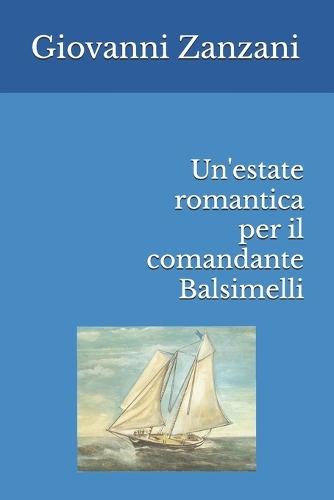 Un'estate romantica per il comandante Balsimelli