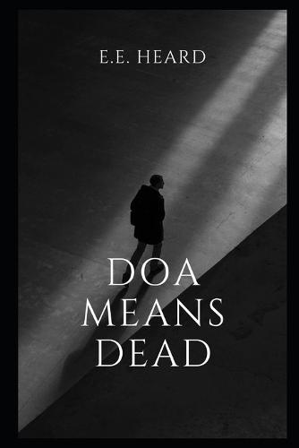 DOA Means Dead