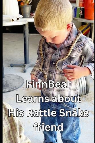 Finn Bear learns about His Rattle Snake Friend
