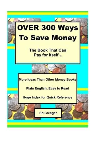 Over 300 Ways to Save Money
