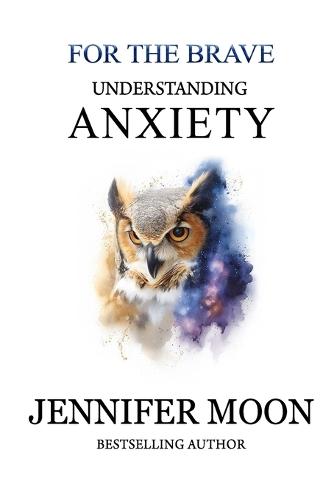 Understanding and easing Anxiety
