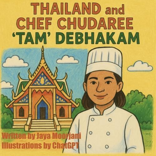 Thailand and Chudaree 'Tam' Debhakam