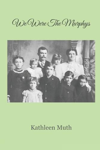 We Were The Murphys