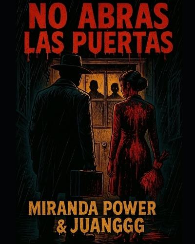 No Abras Las Puertas: Una novela gráfica de horror visceral