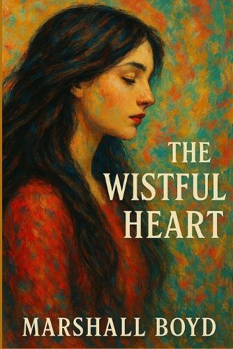 The Wistful Heart