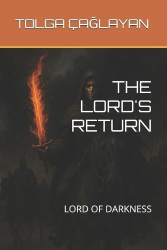 The Lord's Return: Lord of Darkness