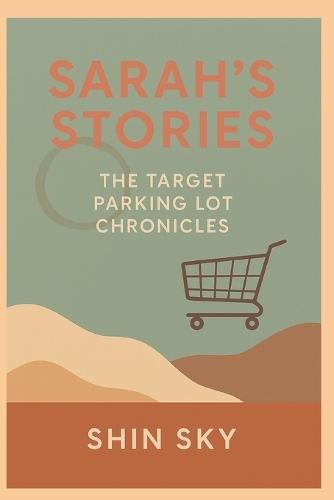 Sarah's Stories: The Target Parking Lot Chronicles