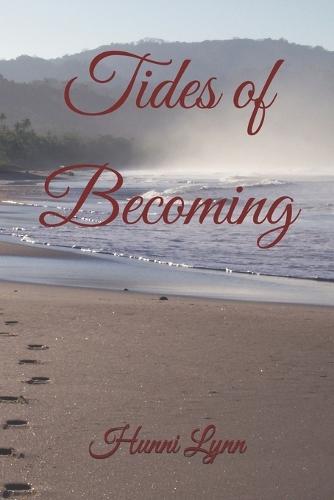 Tides of Becoming