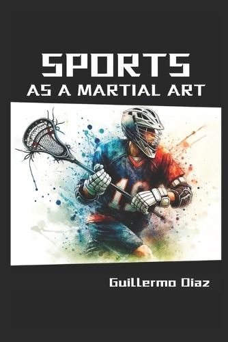 Sports as a Martial Art