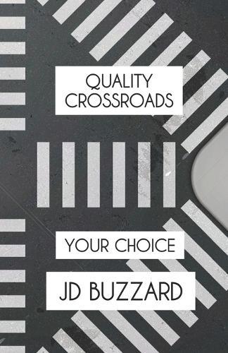 Quality Crossroads: Your Choice