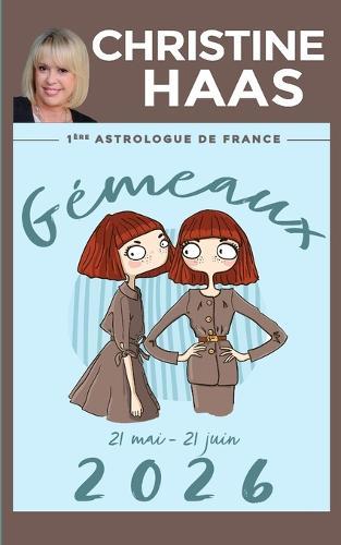 Gémeaux 2026: Du 21 mai au 21 juin