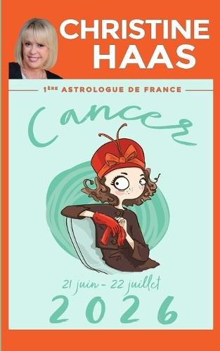 Cancer 2026: Du 21 juin au 22 juillet