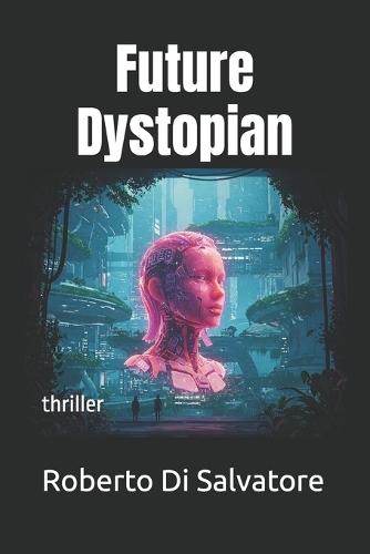 Future Dystopian: thriller